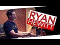 Raised in recording studios (Talking with Ryan Hewitt) - Warren Huart: Produce Like A Pro