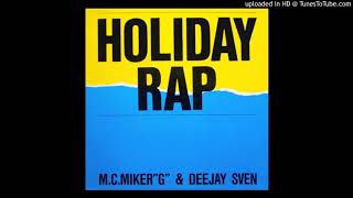 MC Miker G & DJ Sven - Holiday Rap but every second beat is missing