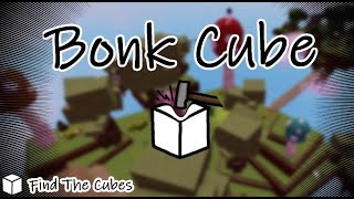 How to get Bonk Cube - Find The Cubes