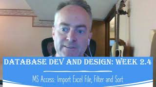 Database Development and Design Week 2.4: MS Access Import Excel File