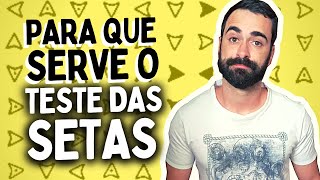 Como funciona o TESTE DAS SETAS (Exame psicotécnico ep. 2) Atenção concentrada