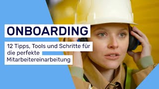 Onboarding: 12 Tipps, Tools und Schritte für die Mitarbeiter Einarbeitung