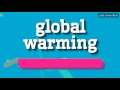 GLOBAL WARMING - HOW TO PRONOUNCE IT!? (HIGH QUALITY VOICE) #GRETA #CLIMATE #CLIMATEGATE #FRIDAYS