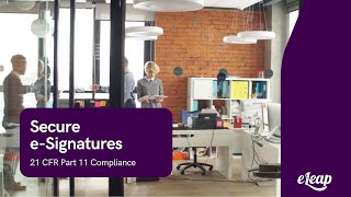 Secure E Signatures For 21 Cfr Part 11 Compliance