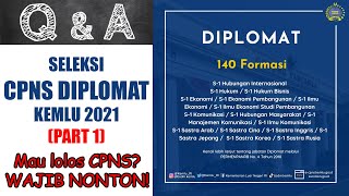 Q&A Seleksi CPNS Diplomat Kemlu - Part 1