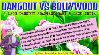 DANGDUT VS BOLYWOOD (Part 6) 5 Lagu Dangdut Dari Adaptasi 5 Lagu India.