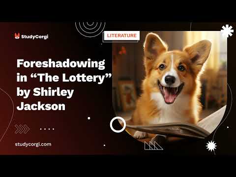 What is an example of foreshadowing in the lottery?