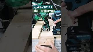 【10.8v 比較】Makita/マキタ TD111 × HiKOKI/ハイコーキ DB12DD ～下穴・三本勝負～