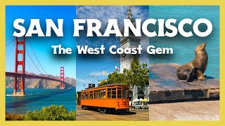 San Francisco: 9 Best Places to Visit - Travel Guide