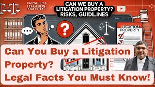 Can You Buy a Litigation Property?, Legal Facts You Must Know, வழக்கில் உள்ள நிலம் வாங்கலாமா?