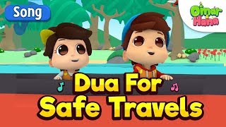 Omar & Hana | Dua For Safe Travel| Islamic Cartoon for Kids | Nasheed