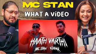 MC STΔN X | KSHMRmusic HAATH VARTHI | REACTION | NEETI AND RAMAN