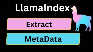 LlamaIndex 13: Extract MetaData from Data in LlamaIndex | Python | LlamaIndex