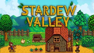 Stardew Valley - The Livestream of Nice, Relaxing Farming