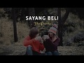 LIRIK SAYANG BELI - TIKA PAGRAKY