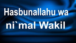 Hasbunallahu wa ni`mal Wakil | adhkar, beautiful voice