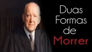 Duas Formas de Morrer - Martyn Lloyd Jones