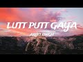 Lutt Putt Gaya | lyrics | Arijit Singh | dunki drop 2