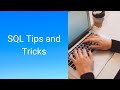 SQL Tips and Tricks