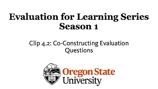 4.2 Co-Constructing Evaluation Questions