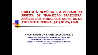 O AI nº 05/1968 e a Justiça de Transição no Brasil