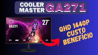 Monitor Cooler Master GA271 | CUSTO BENEFÍCIO QUADHD 1440P