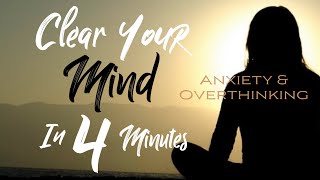 4-Minute Afternoon Guided Meditation | Anxiety \u0026 Overthinking | Clear Your Mind | J French Guided