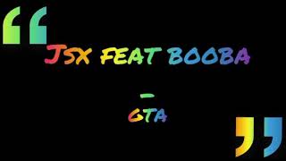 Jsx - GTA feat Booba (Lyrics/Parole)