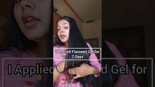 I applied Flaxseed gel for 7 day *Shocking results*😯 Before&After #flaxseed #haircare #youtubeshorts