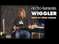 Electro-Harmonix Wiggler Tube Vibrato / Tremolo Pedal (Demo by Peter Stroud)