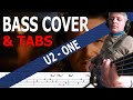 U2 - One (Bass Cover) + TABS