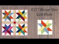 0117 Woven Star Quilt Block Tutorial | Rotary Cutting | Free Quilt Block Pattern