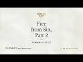 Free from Sin, Part 2 (Romans 6:19–23) [Audio Only]