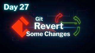 Day 27: Git Revert Some Changes | 100 Days of DevOps – KodeKloud Engineer