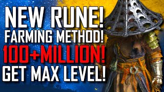 Elden Ring | 100+ MILLION RUNES! | After Patch! | NEW RUNE Farming Method! | Get MAX LEVEL FAST!