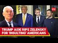 'Don't You Have A Suit To Wear?': Trump Aide Yells At Zelensky After Paris Meeting