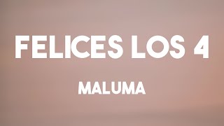 Felices los 4 - Maluma (Lyrics ) 💰