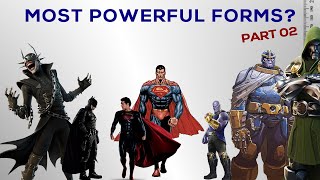 Most Powerful Forms of Superheroes? (Part 02)