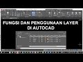 Cara membuat layer di autocad dengan mudah