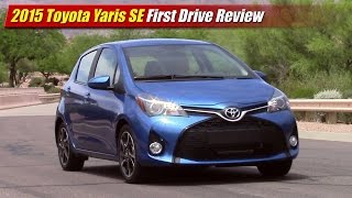 2015 Toyota Yaris SE First Drive Review