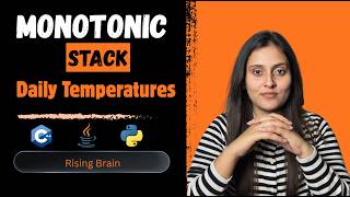 Daily Temperatures | Monotonic Stack Explained | Python C++ Java | Brute Force to Optimized O(n)