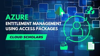 Azure Entitlement Management using Access Packages