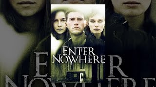 Enter Nowhere