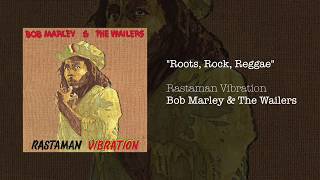Roots Rock Reggae 1976 - Bob Marley And The Wailers