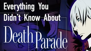 Everything You Didn't Know About Death Parade