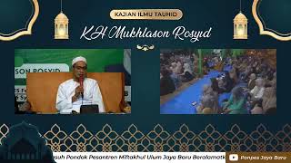 Live Ponpes, Gus Mukhlason Rosyid #PonpesJayaBaru #ilmu #tassawuf #tauhid #sufi #hidayah