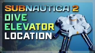 How To Get The Dive Elevator FAST In Subnautica 2 - Easy Fragment Locations w/ Coordinates