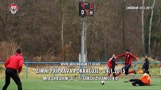 MFK CHRUDIM - SOKOL ŽIVANICE 4:0 - ZIMNÍ PŘÍPRAVA - 24.1.2015