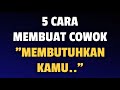 5 Cara Bikin COWOK MEMBUTUHKAN Kamu - Jonathan Manullang