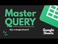 Understanding the Google Sheets QUERY Function